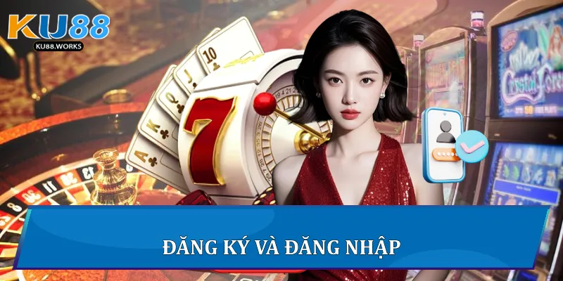 KU88 Đăng ký và đăng nhập